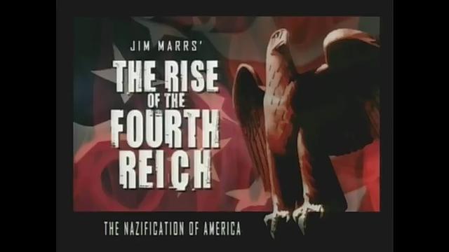 Jim Marrs' The Rise Of The Fourth Reich 2009 2-1-2022