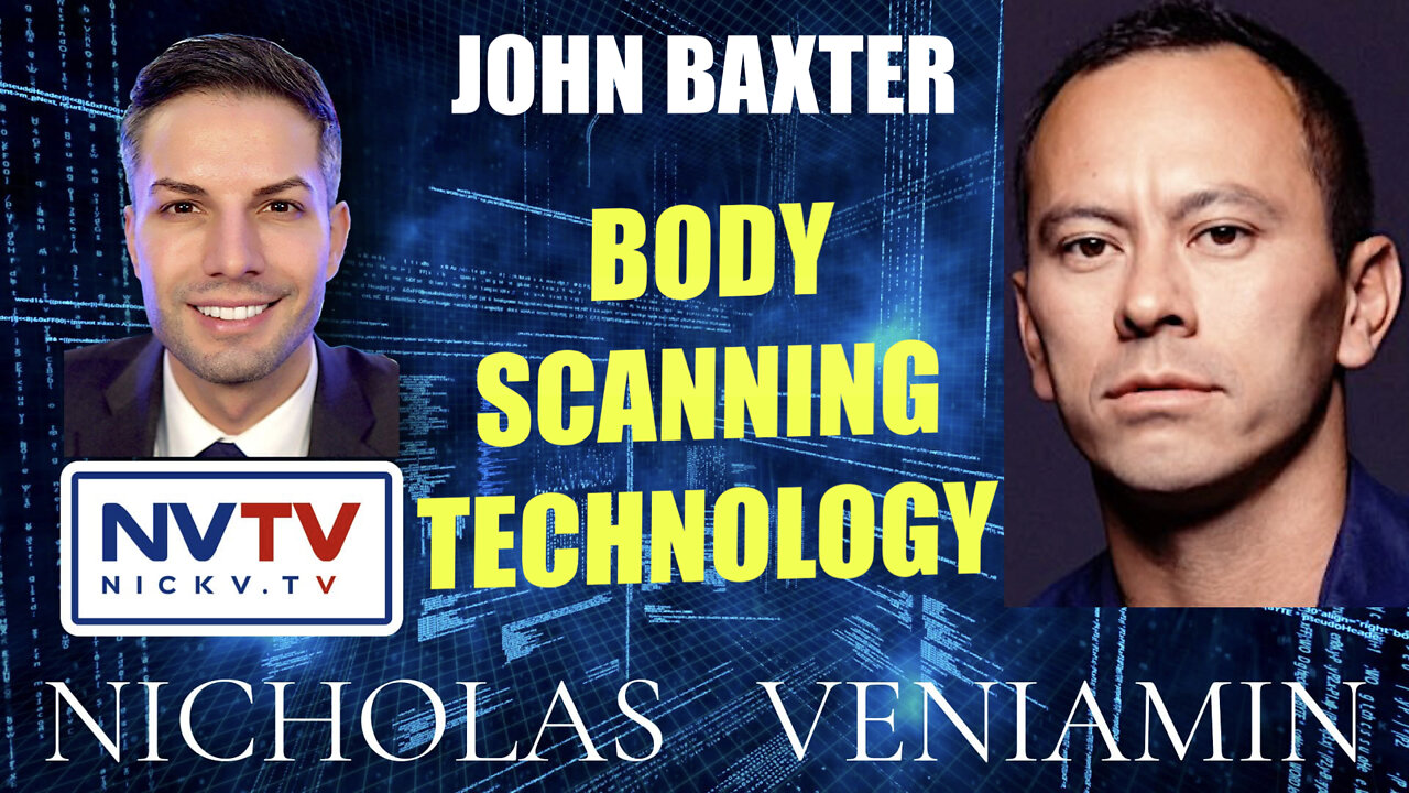 John Baxter Discusses Body Scanning Technology with Nicholas Veniamin 201-2022