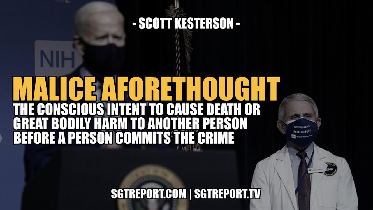 MALICE AFORETHOUGHT: THE CONSCIOUS INTENT TO CAUSE DEATH -- SCOTT KESTERSON 23-1-2022