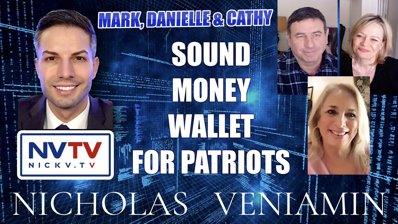 Mark, Danielle & Cathy Discusses Sound Money Wallet with Nicholas Veniamin 14-1-2022