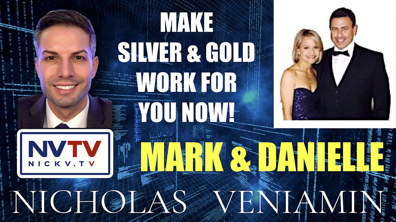 Mark & Danielle Discusses Silver & Gold with Nicholas Veniamin 31-12-2021