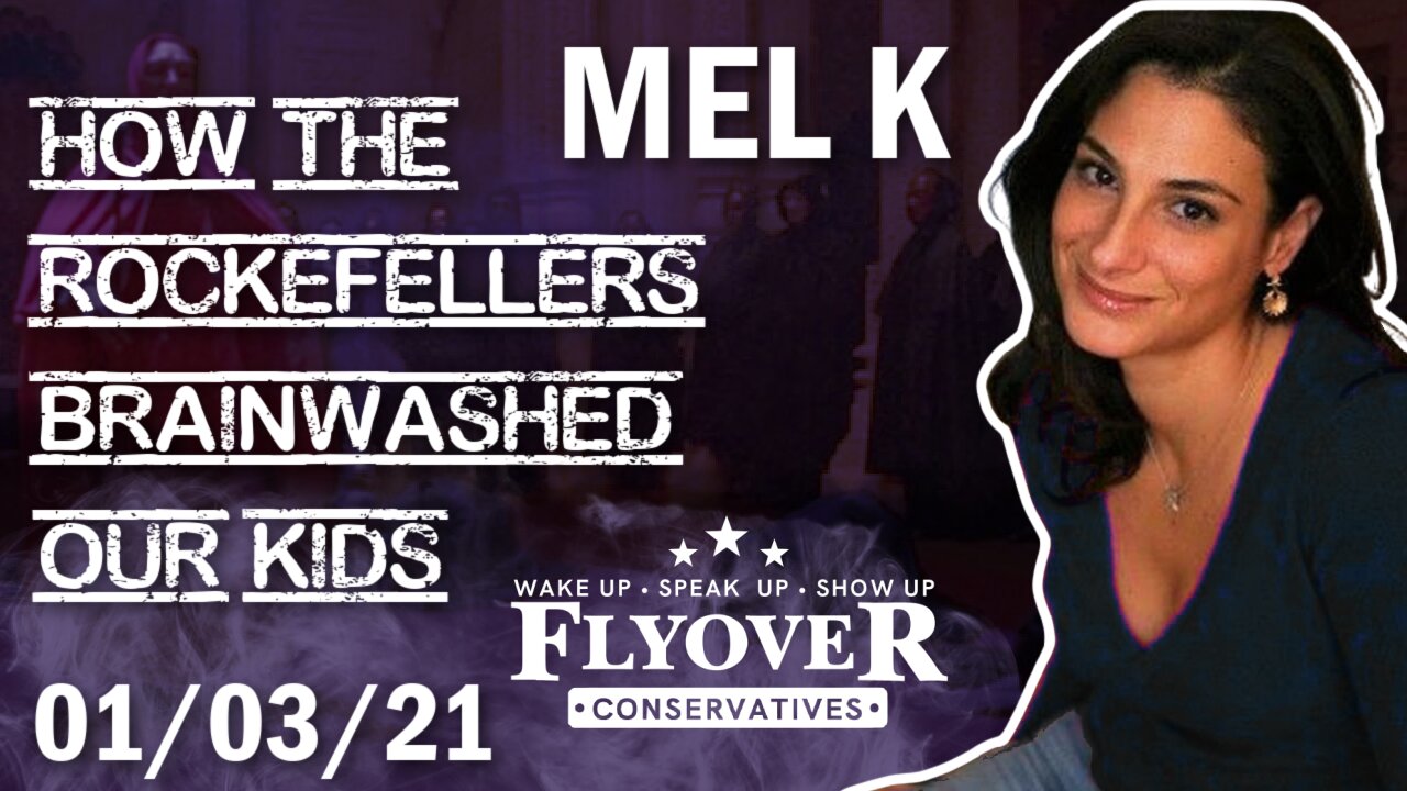 Mel K Joins Fly Over Conservatives Deep Dive Into The Elites Theft Of Our Children 4-1-2022