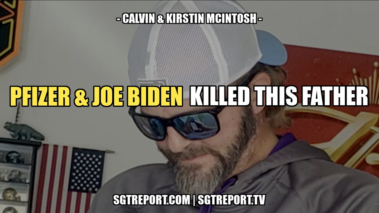 PFIZER & JOE BIDEN KILLED THIS 41-YEAR OLD FATHER -- CALVIN & KIRSTIN MCINTOSH 18-1-2022