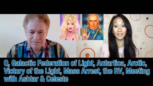 Q, GFL, Antartica, Arctic, Victory of the Light, Mass arrest, the RV, Meeting with Ashtar & Celeste 23-1-2022