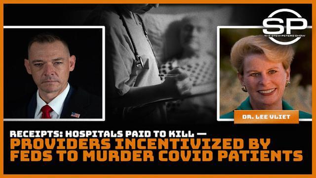 Receipts: Hospitals Paid to Kill- Providers Incentivized By Feds to Murder Covid Patients 21-1-2022