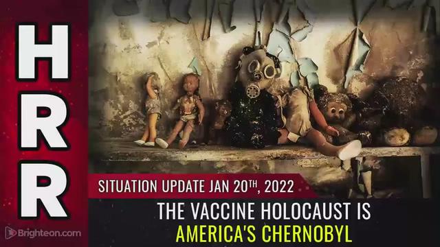 Situation Update, Jan 20th, 2022 - The vaccine holocaust is America's CHERNOBYL 20-1-2022