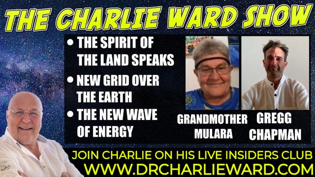 THE NEW GRID OVER EARTH WITH GRANDMOTHER MULARA, GREGG CHAPMAN & CHARLIE WARD 6-1-2022