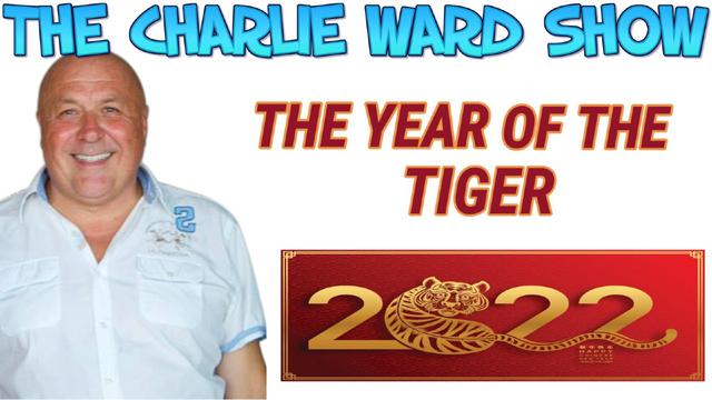 THE YEAR OF THE TIGER WITH CHARLIE WARD 24-1-2022