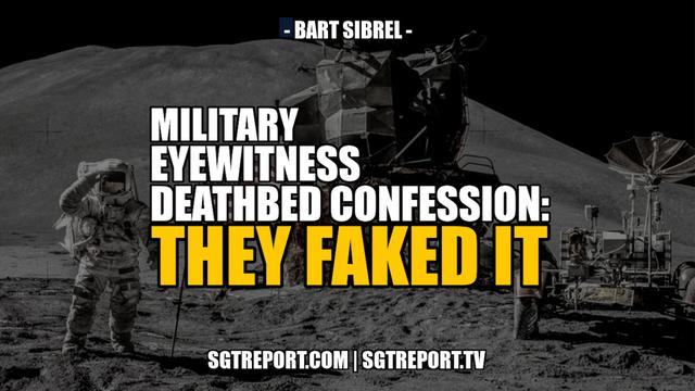 BOMBSHELL MILITARY EYEWITNESS DEATHBED CONFESSION: "THEY FAKED IT" 3-2-2022