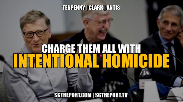 CHARGE THEM ALL WITH INTENTIONAL HOMICIDE -- Dr. Tenpenny & friends 22-2-2022