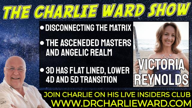 DISCONNECTING THE MATRIX WITH VICTORIA REYNOLDS & CHARLIE WARD 4-2-2022