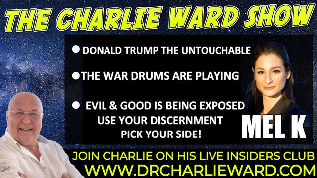 DONALD TRUMP THE UNTOUCHABLE! THE WAR DRUMS ARE PLAYING WITH MEL K & CHARLIE WARD 31-1-2022