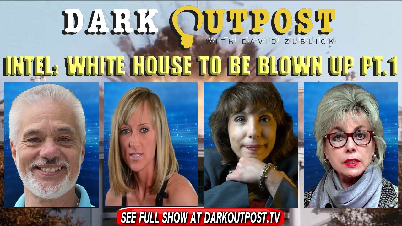 Dark Outpost 02-01-2022 Intel: White House To Be Blown Up 1-2-2022