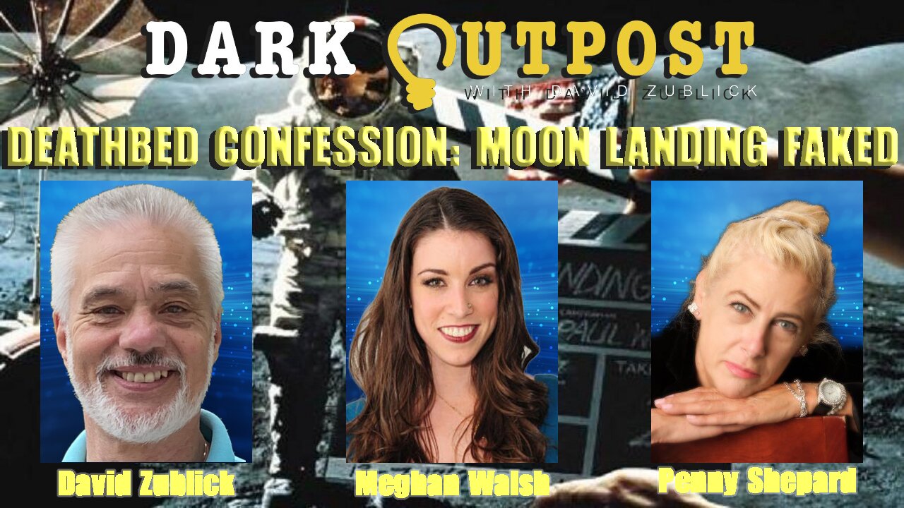 Dark Outpost 02-04-2022 Deathbed Confession: Moon Landing Faked 4-2-2022