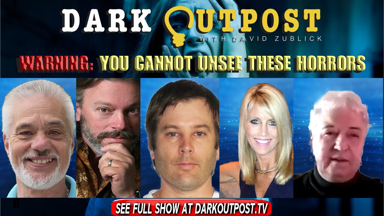 Dark Outpost 02-09-2022 Warning: You Cannot Unsee These Horrors 9-2-2022