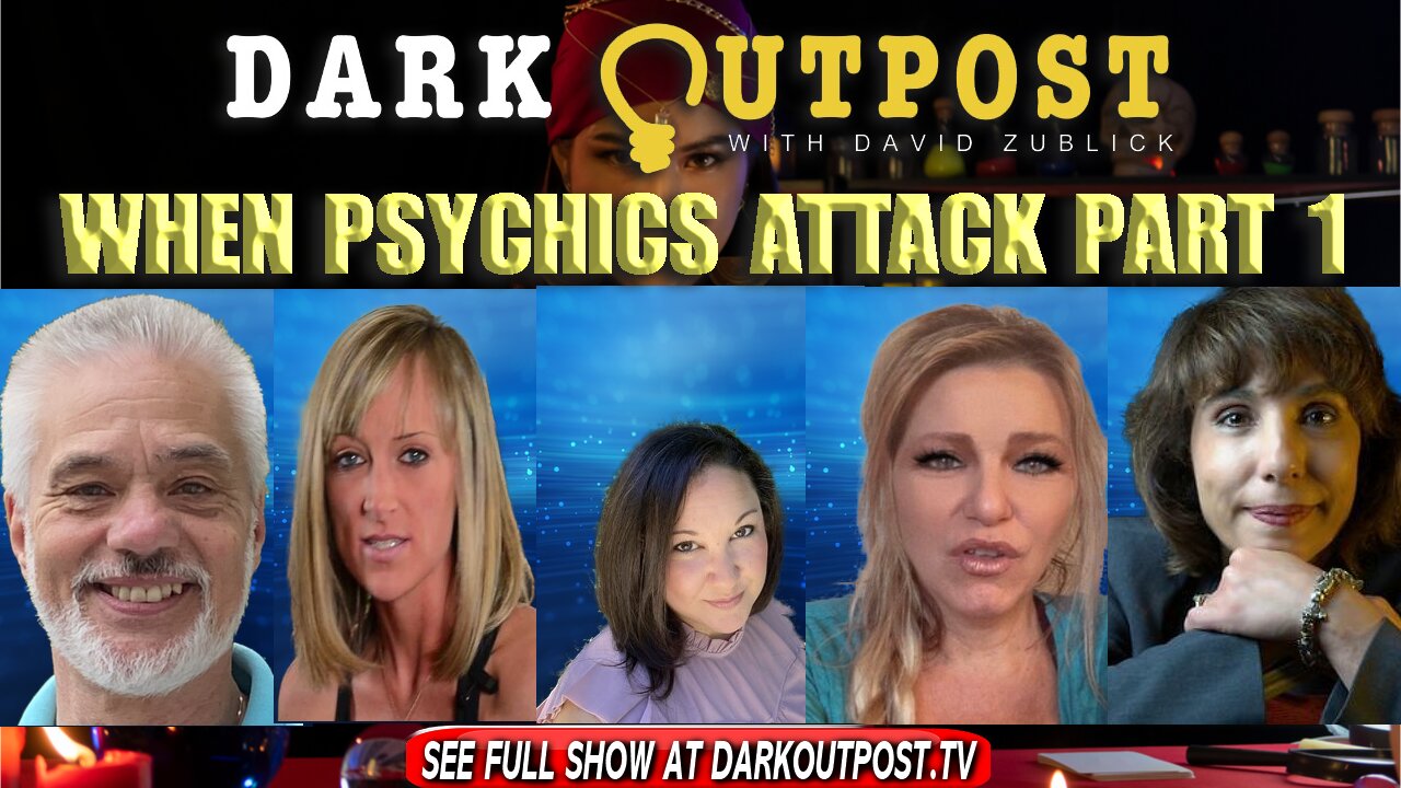 Dark Outpost 02-22-2022 When Psychics Attack Part 1 22-2-2022