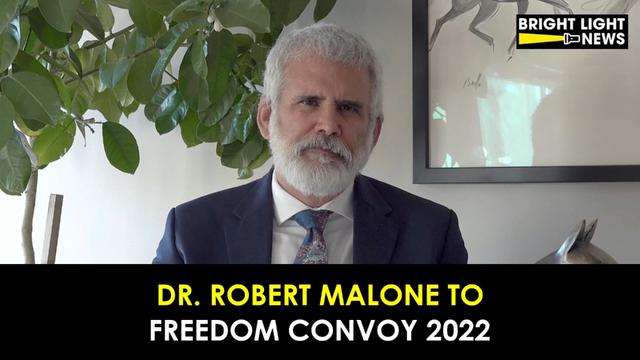 Dr. Robert Malone's Urgent Message To Freedom Convoy About Canada's Fascist Globalist Government 13-2-2022