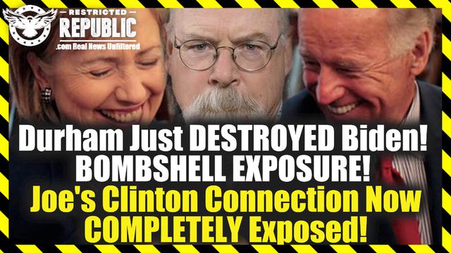 Durham Just DESTROYED Biden! BOMBSHELL EXPOSURE! Joe’s Clinton Connection Now COMPLETELY Exposed! 16-2-2022