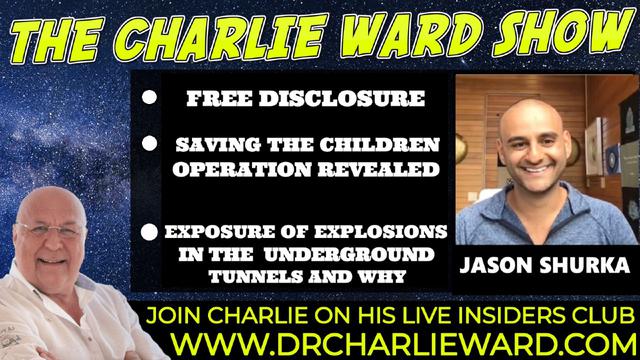 FREE DISCLOSURE, SAVING THE CHILDREN OPERATION REVEALED JASON SHURKA & CHARLIE WARD 18-2-2022