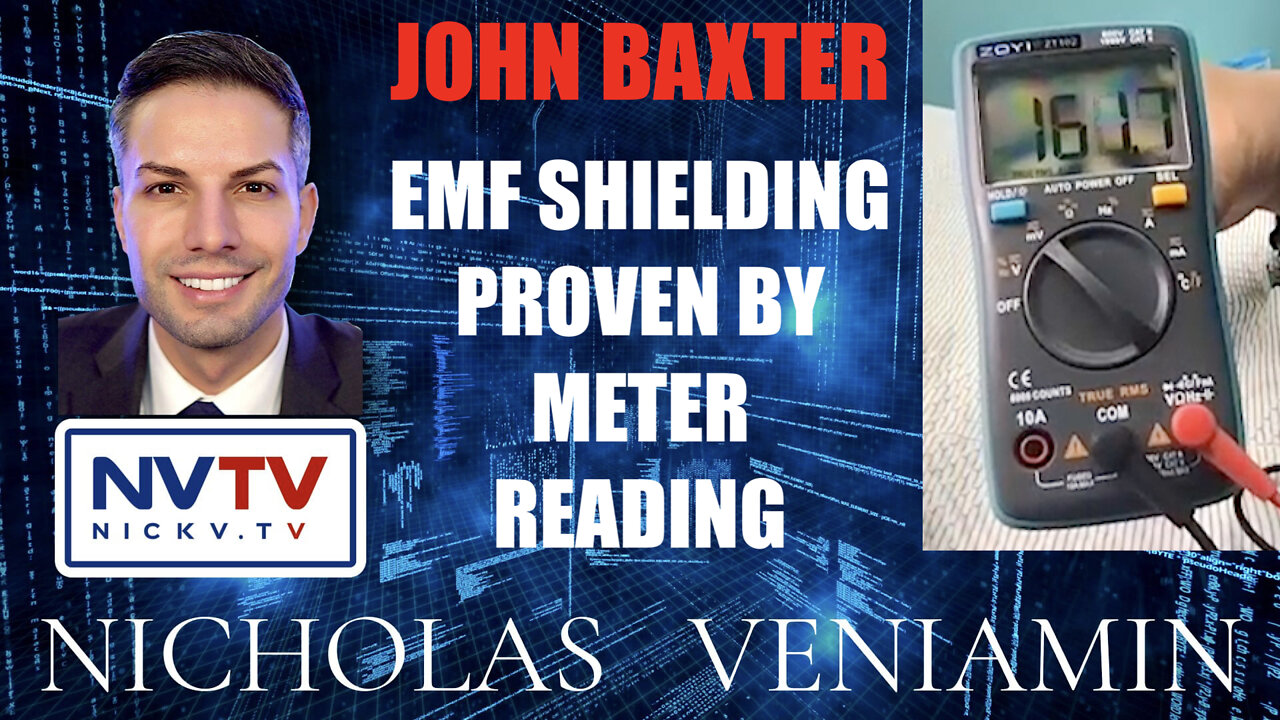 John Baxter Proves EMF Shielding With Meter Reading with Nicholas Veniamin 3-2-2022