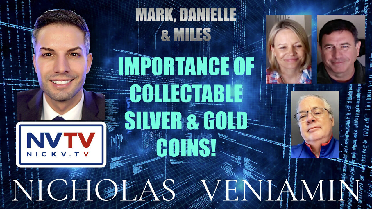 Mark, Danielle & Miles Discusses Importance Of Silver & Gold Coins with Nicholas Veniamin 11-2-2022