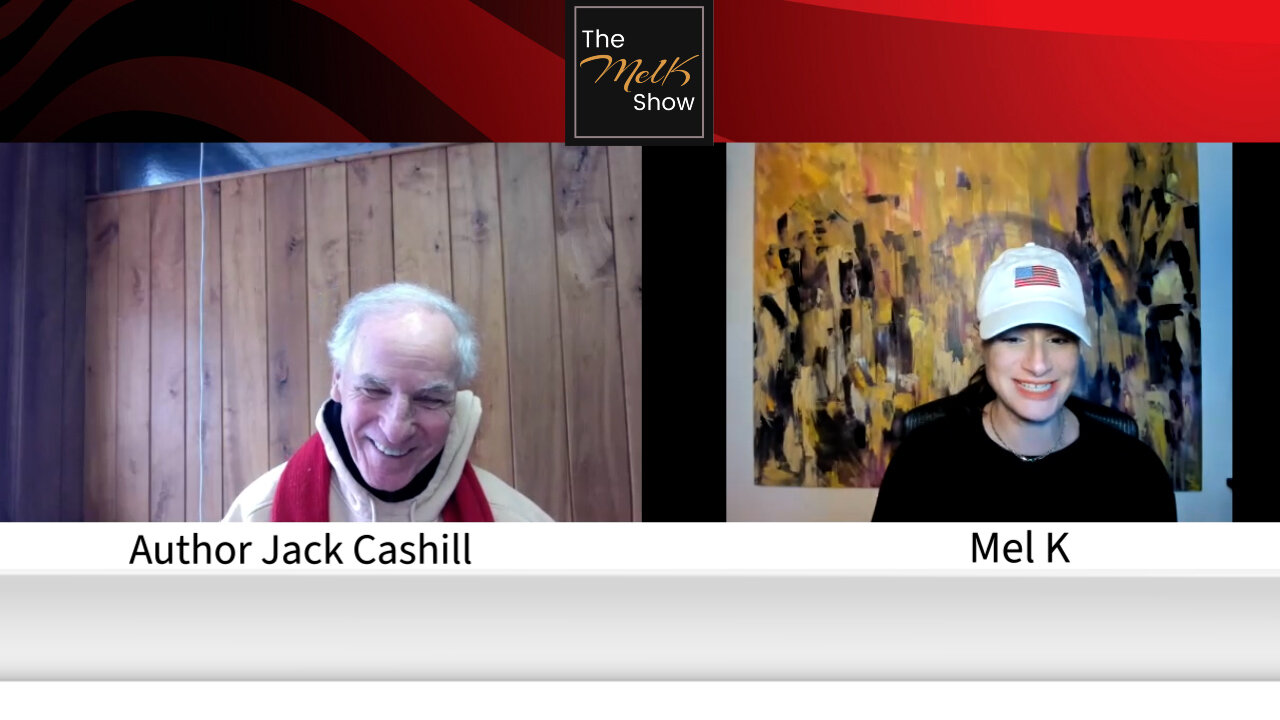 Mel K & Acclaimed Author & Journalist Jack Cashill On Nonsense News & Cancel Culture 7-2-2022