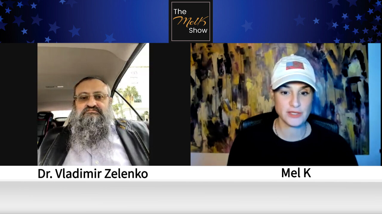 Mel K & The Amazing Dr. Zelenko Must See Interview On Saving Humanity & Health Sovereignty 23-2-2022