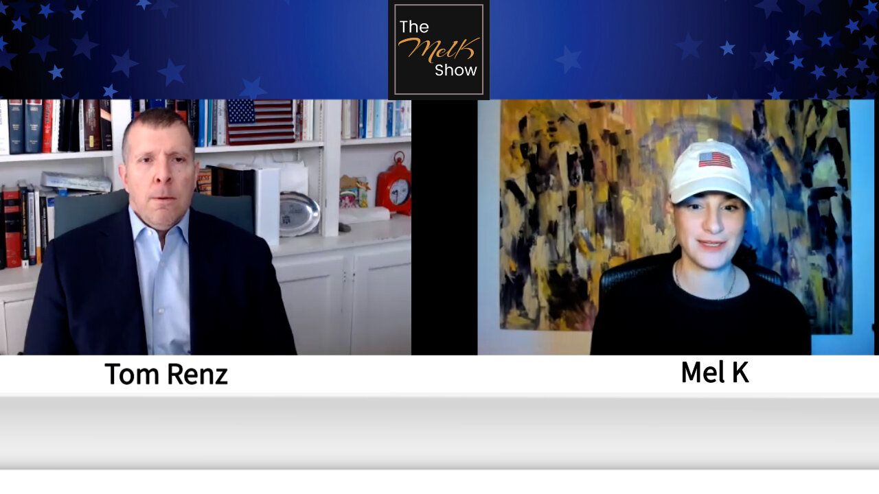 Mel K & Warrior Lawyer Tom Renz On DHS Assault, Public Trust & Shocking Vax Horrors Data 9-2-2022