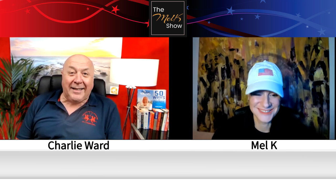 Mel K With Charlie Ward On The Global War, Great Awakening Situation Update 14-2-2022