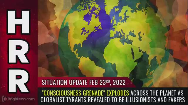 Situation Update, Feb 23, 2022 - "Consciousness grenade" explodes across the planet as globalist 23-2-2022