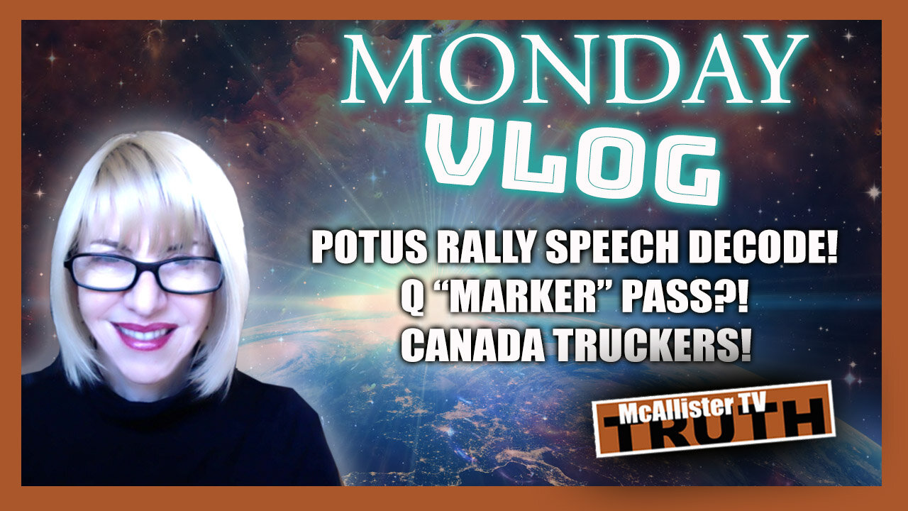 TRUMP SPEECH DECODE! Q MARKER!? CANADA TRUCKERS! 31-1-2022