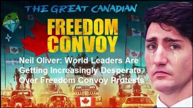 WORLD LEADERS ARE GETTING INCREASINGLY DESPERATE OVER FREEDOM CONVOY PROTESTS 17-2-2022