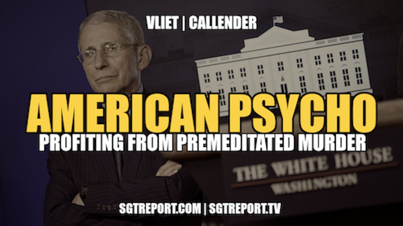 AMERICAN PSYCHO: PROFITING FROM PREMEDITATED MURDER - VLIET | CALLENDER 21-3-2022