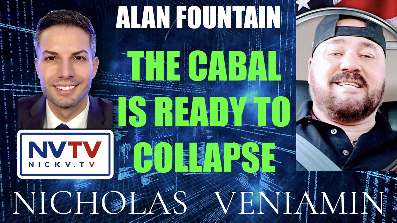 Alan Fountain Discusses Cabal Ready To Collapse with Nicholas Veniamin 24-3-2022