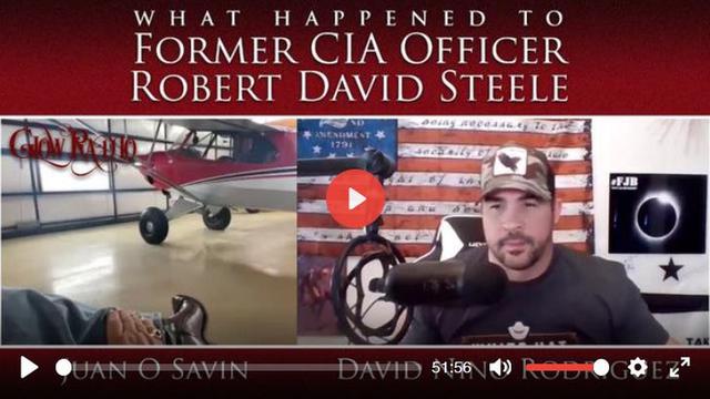 Juan O Savin & David Rodriguez: What Happened to Former CIA Officer Robert David Steele-The Classics 24-3-2022