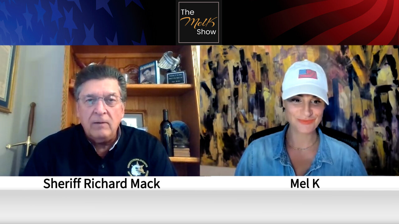 Mel K & America’s Amazing Sheriff Mack On Constitutional Authority, Justice, Law & Order 22-3-2022