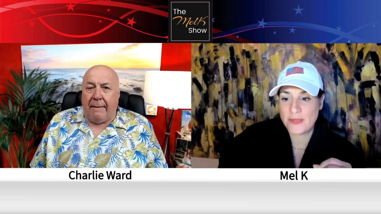 Mel K & Charlie Ward Monday Morning Geopolitical Roundup As The War Rages On 7-3-2022