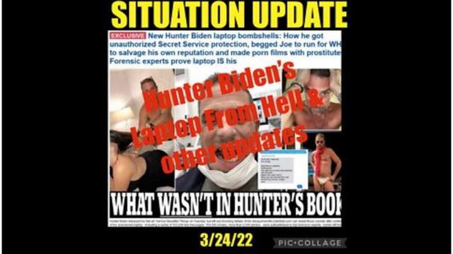 Situation Update - Hunter Biden's Laptop From Hell Shocker! Has Everything! 25-11-2022