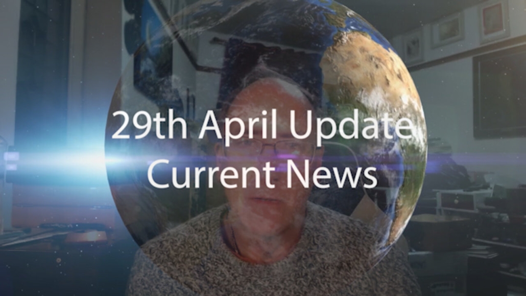 29th April 2022 Update Current News