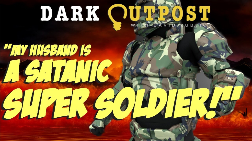 Dark Outpost 04.29.2022 "My Husband Is A Satanic Super Soldier!" 28-4-2022