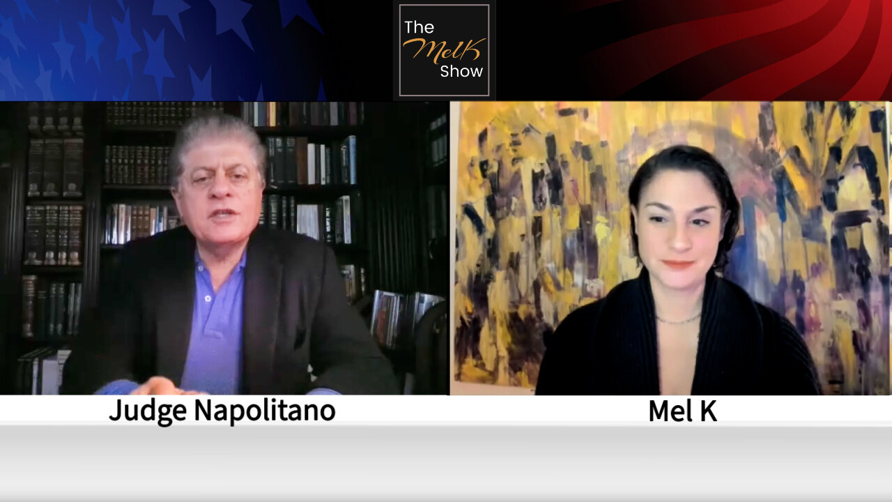 Mel K & Constitutional Warrior Judge Napolitano On DOJ Corruption, The Oath & Saving America 8-4-22