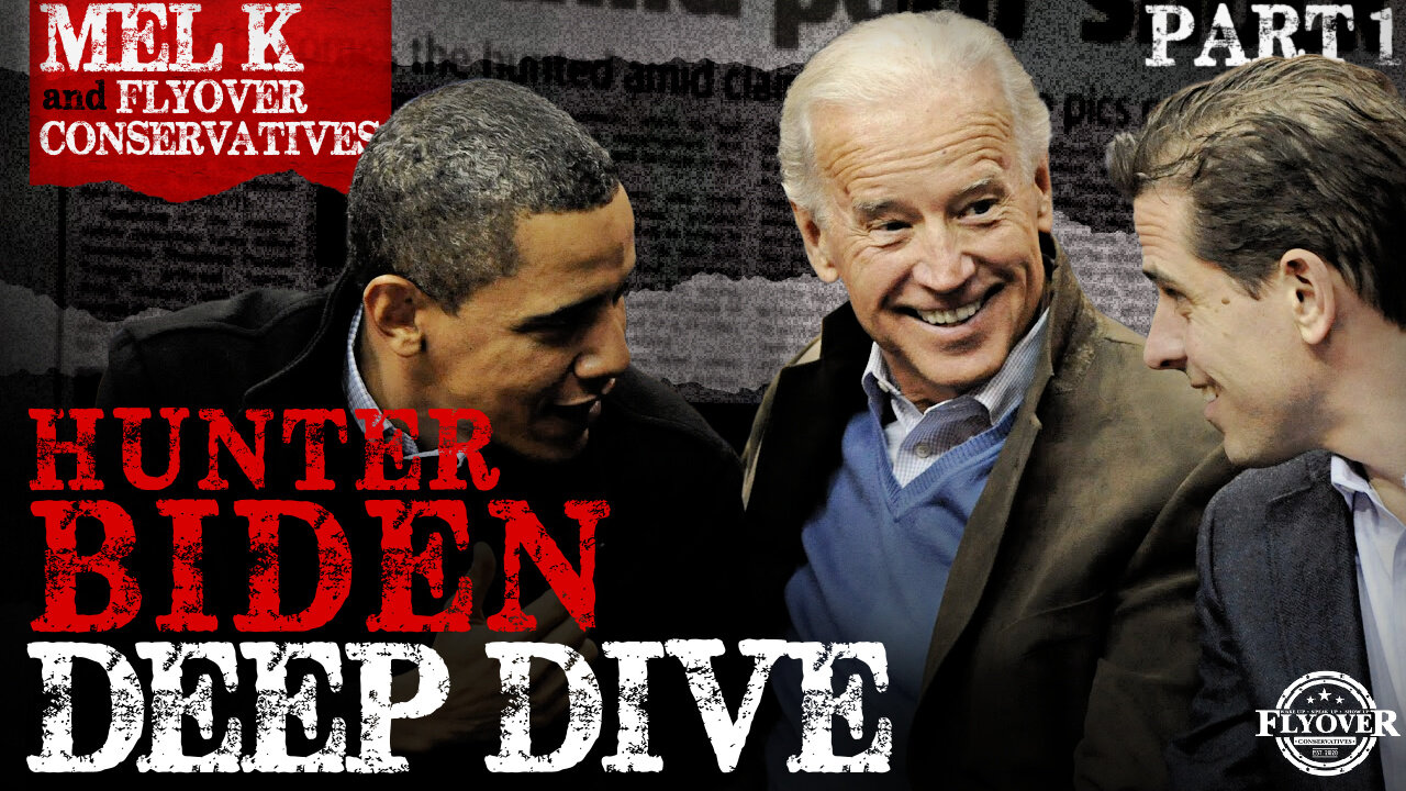 Mel K & Fly Over Conservatives Deep Dive Into Hunter Biden & What The Laptop Tells Us (Part 1) ICYMI 5-6-2022