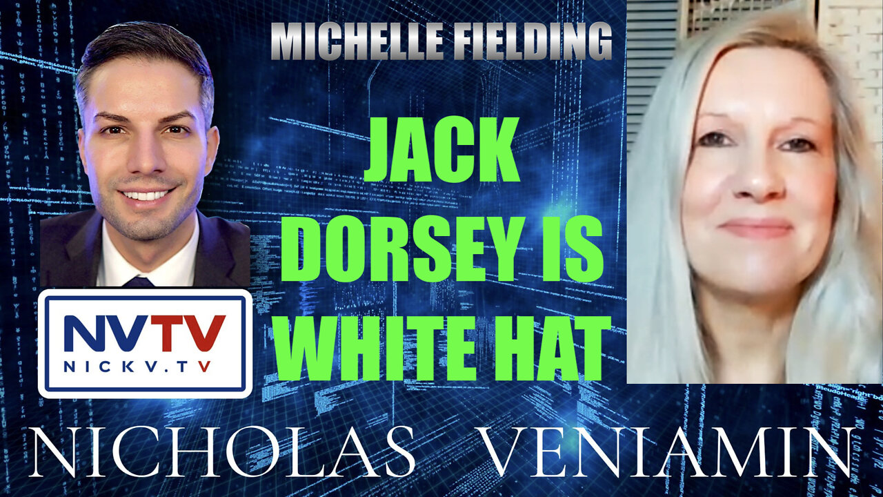 Michelle Fielding Discusses Jack Dorsey Is White Hat with Nicholas Veniamin 28-4-2022