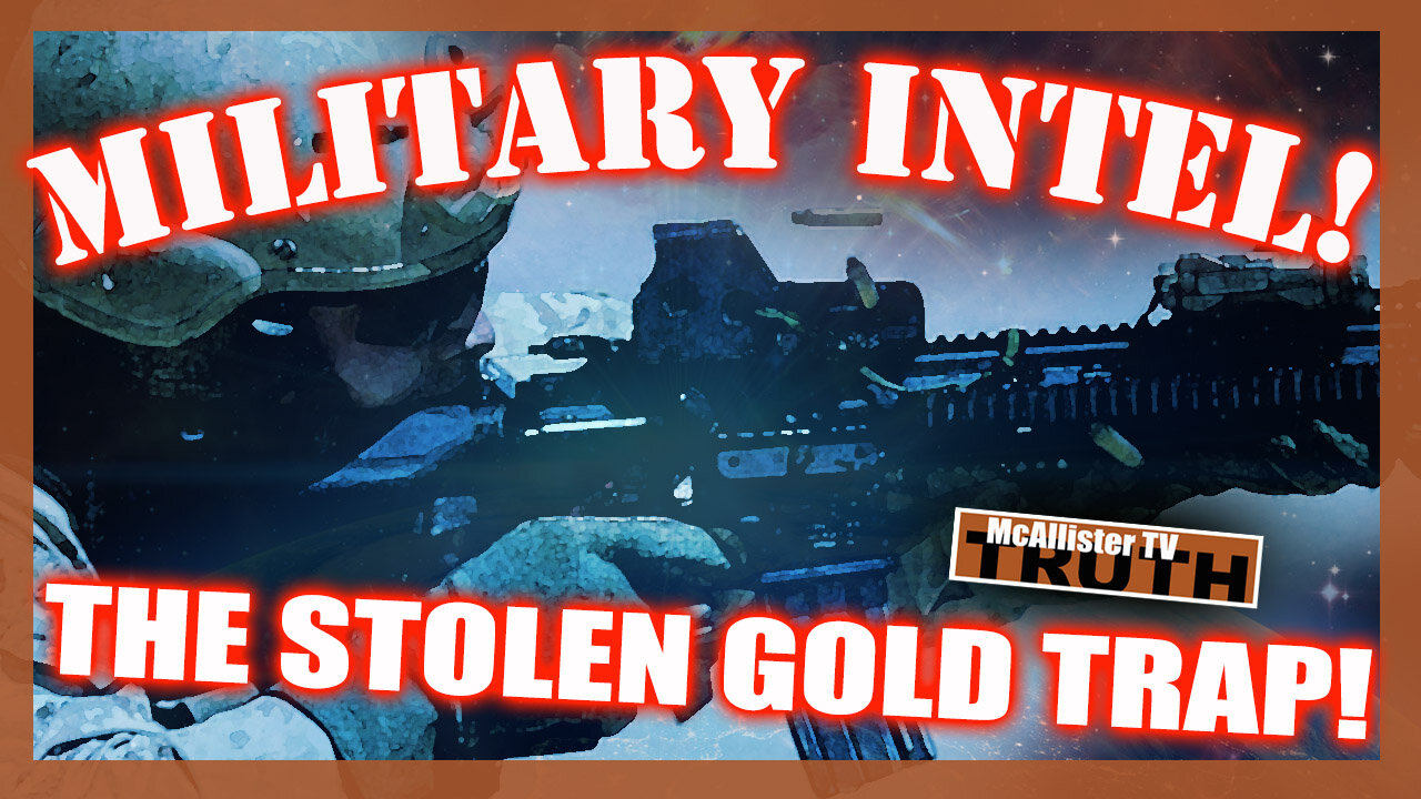 NEW MILITARY INTEL! THE STOLEN GOLD TRAP! CHANGE IS COMING LIKE NEVER BEFORE! 31-3-2022