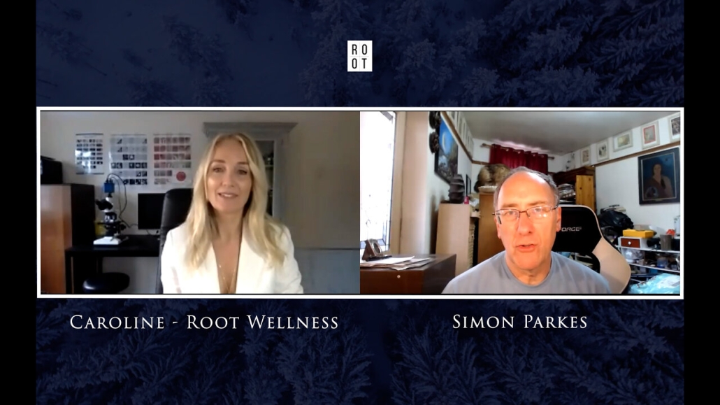 Simon Parkes Speaks With Caroline - Root Wellness 29-3-2022