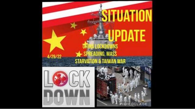 Situation Update: Lockdown! China Quarantine Depopulation Agenda! Sixteen Year Plan To Destroy 30-4-2022