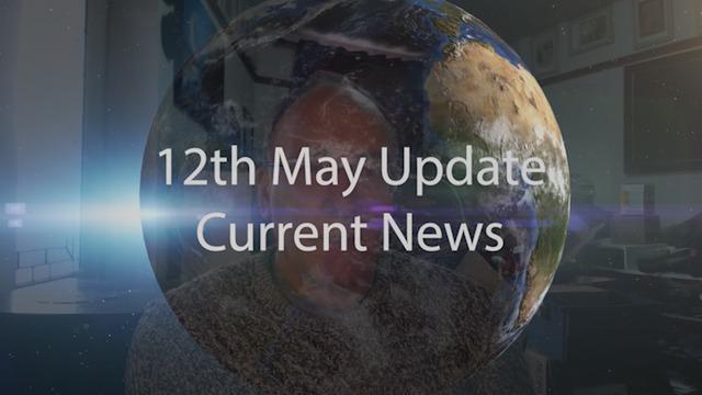 12th May 2022 Update Current News