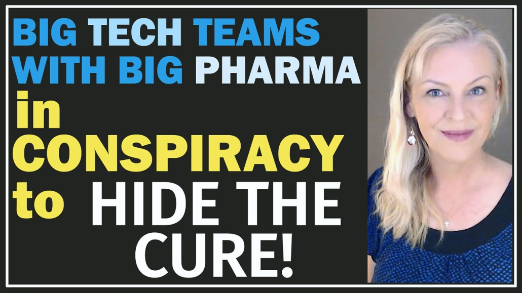 Big Tech & Big Pharma Conspire to Hide A Cure! 25-5-2022