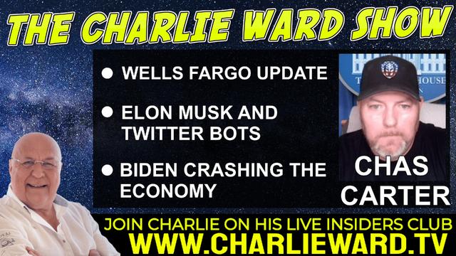 ELON MUSK AND TWITTER BOTS WITH CHAS CARTER & CHARLIE WARD 19-5-2022