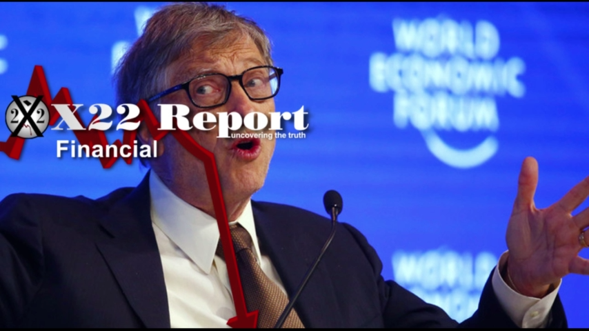 Gates Just Confirmed It All, Now The People Know The Economic Truth - Episode 2780a 20-5-2022